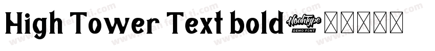 High Tower Text bold字体转换